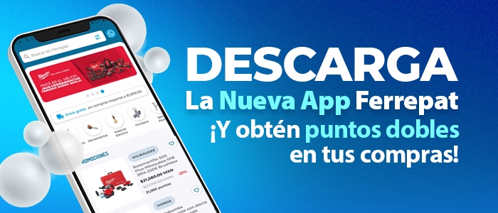 Descarga la Nueva App Ferrepat y obtén puntos dobles